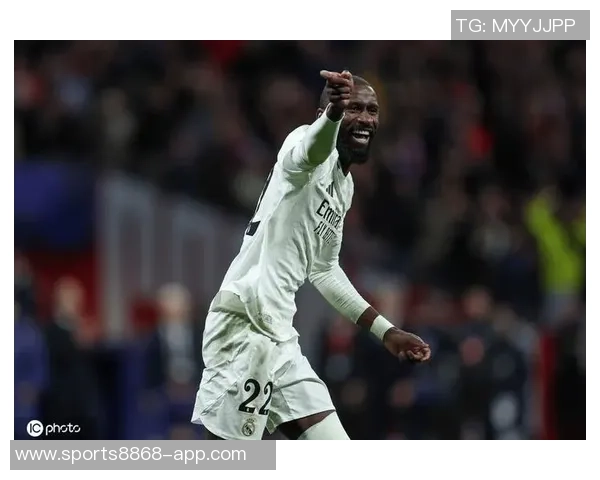 吕迪格未来去向仍存变数皇马与球员尚未达成最终协议 吕迪格未来去向仍存变数皇马与球员尚未达成最终协议